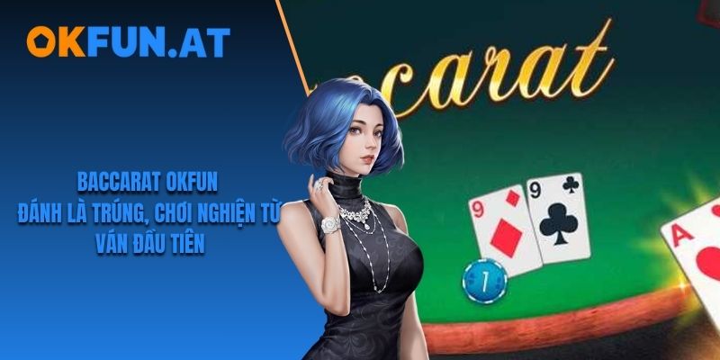 Baccarat OKFUN