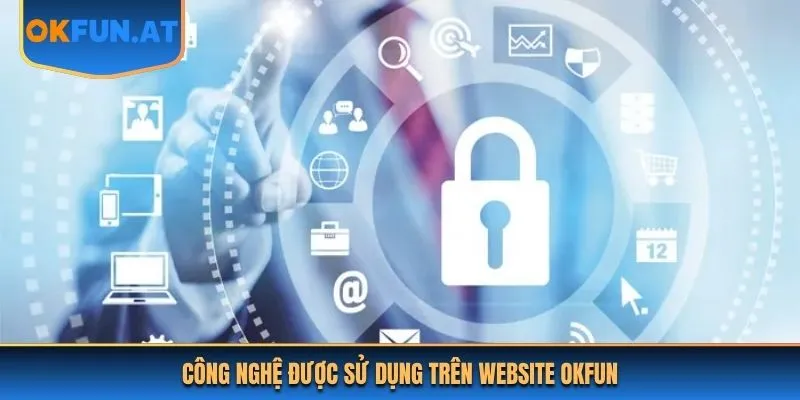 Công nghệ được sử dụng trên website OKFUN