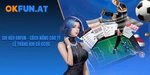Soi Kèo OKFUN